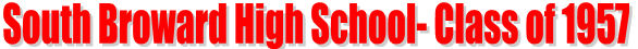 South Broward High School - Class of 1957