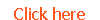 Click here